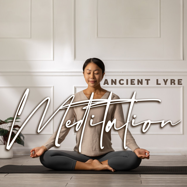 Ancient Lyre Meditation: Instrumental Meditation Music, Meditations for Transformation cover art