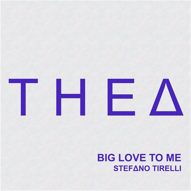 Обкладинка: Big Love to Me - Original Mix — Stefano Tirelli