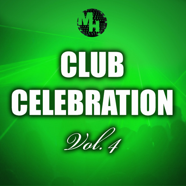 Club Celebration, Vol. 4 - Compilation by Various Artists | Spotify