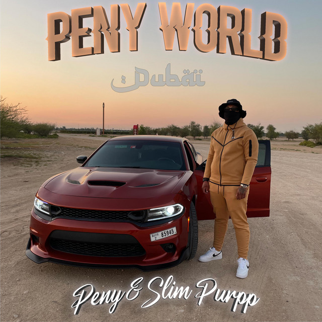 Slim Purpp - PENY WORLD DUBAÏ