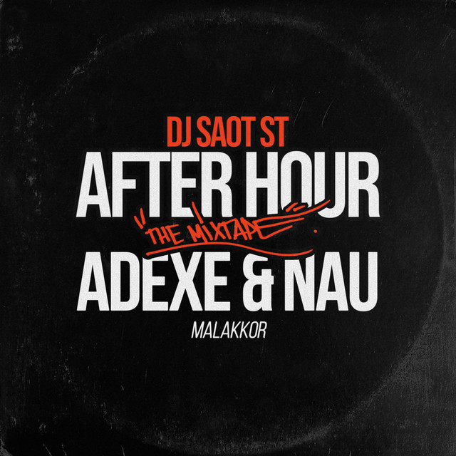 ADEXE & NAU #31 AFTER HOUR THE MIXTAPE album image