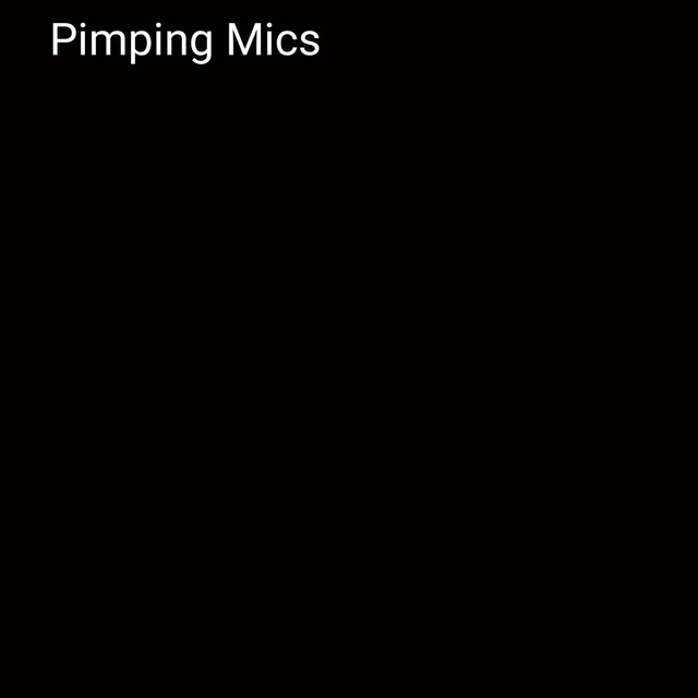 Pimping Mics