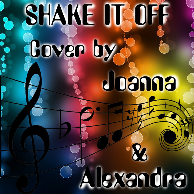 shake-it-off-cover-song-and-lyrics-by-joanna-and-alexandra-spotify