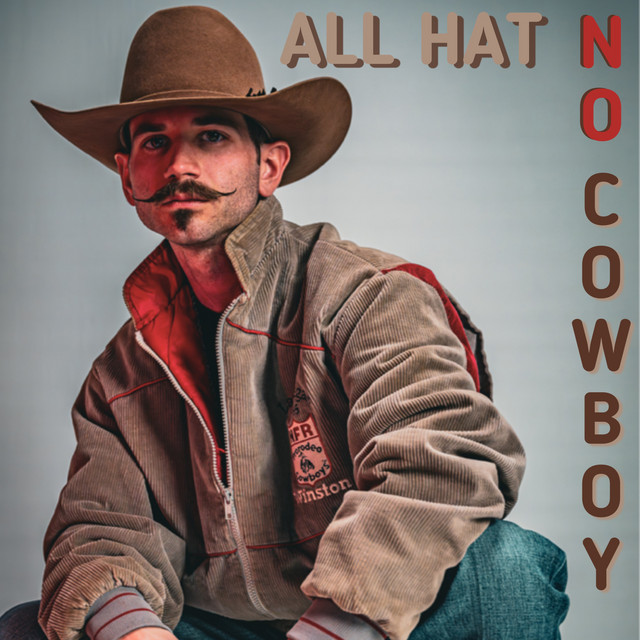 All Hat No Cowboy