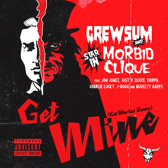 Get Mine (DJ Iceman Remix Got Morbid Remix)