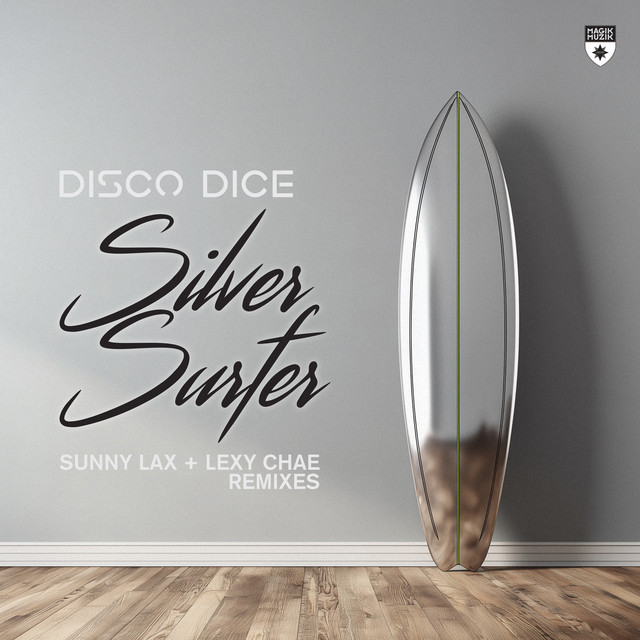 Silver Surfer (Sunny Lax + Lexy Chae Remixes)