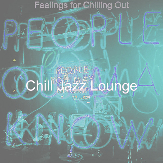 Feelings for Chilling Out cover art