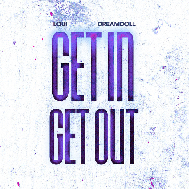 Get In Get Out (feat. DreamDoll)