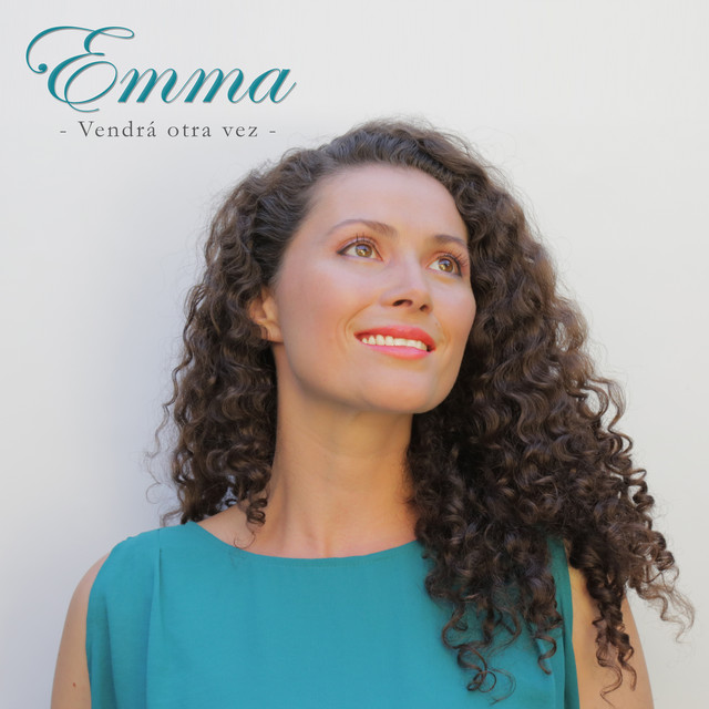Vendrá Otra Vez - Single by Emma | Spotify