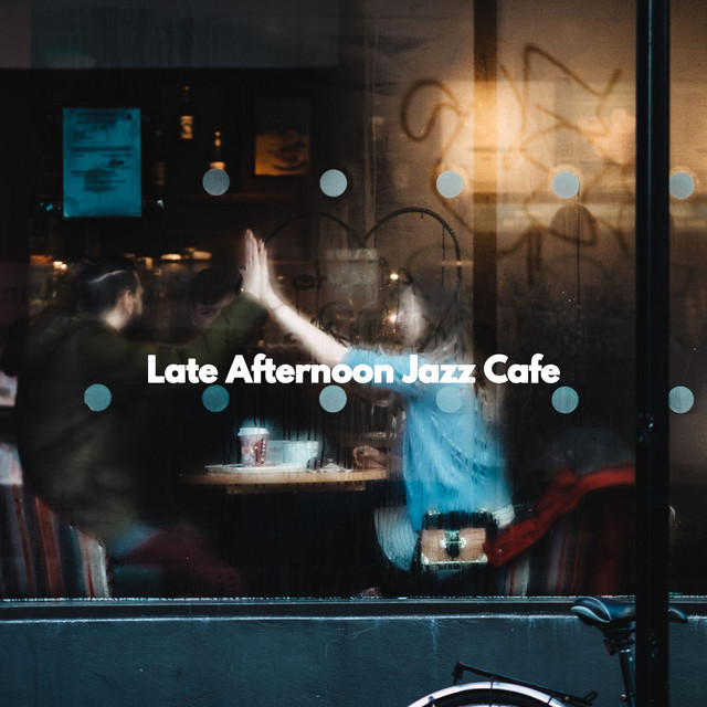 Late Afternoon Jazz Cafe cover art