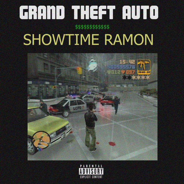 Grand Theft Auto - Single by Showtime Ramon | Spotify