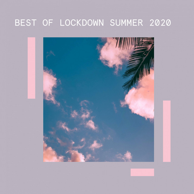 Best of Lockdown Summer 2020 cover