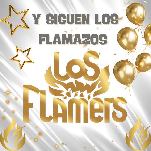 Y SIGUEN LOS FLAMAZOS - Album by Los Flamers | Spotify