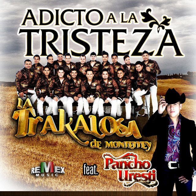 Adicto a la Tristeza (feat. Pancho Uresti)