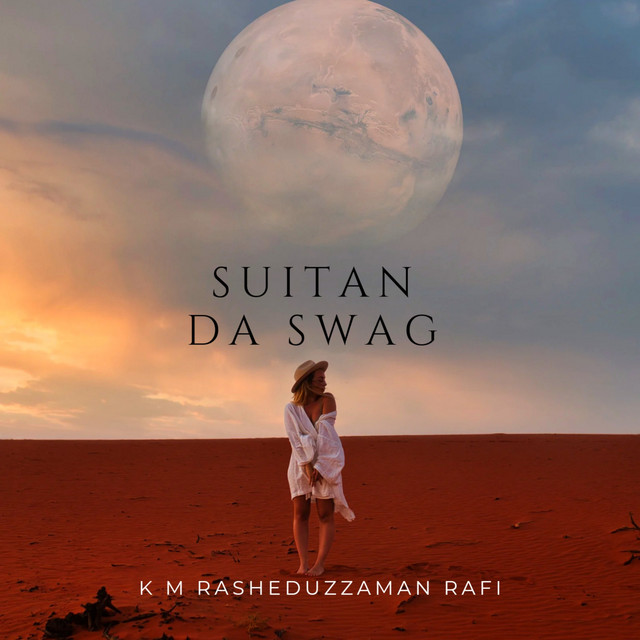 Suitan Da Swag - Single by K M Rasheduzzaman Rafi | Spotify