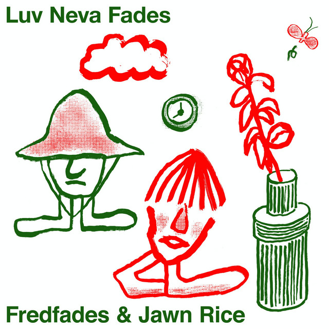 Luv Neva Fades
