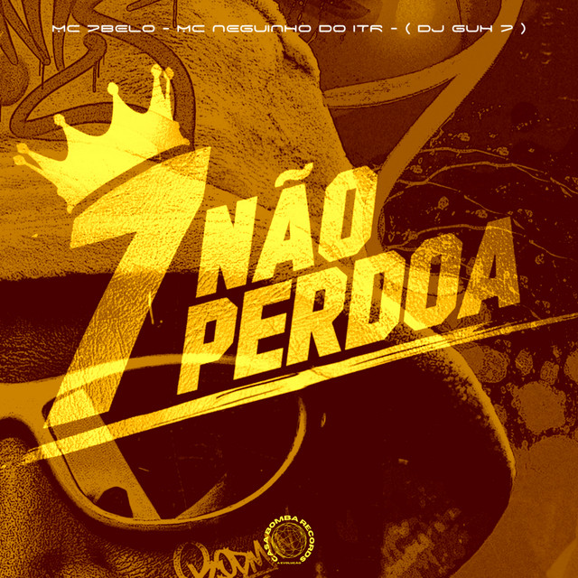 7 NAO PERDOA