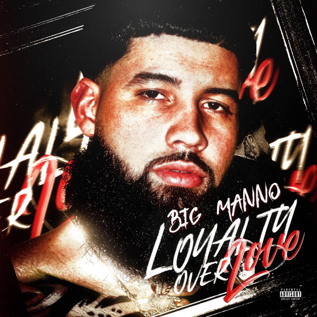Loyalty Over Love - Album by BigManno | Spotify