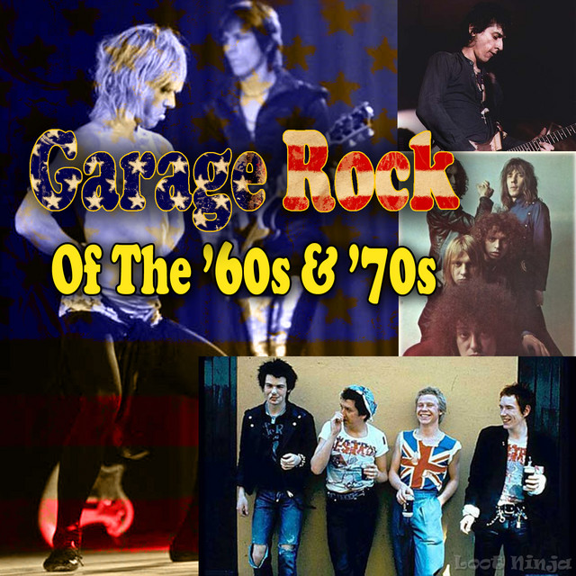 Garage Rock Of The '60s & '70s - Compilation by Various Artists