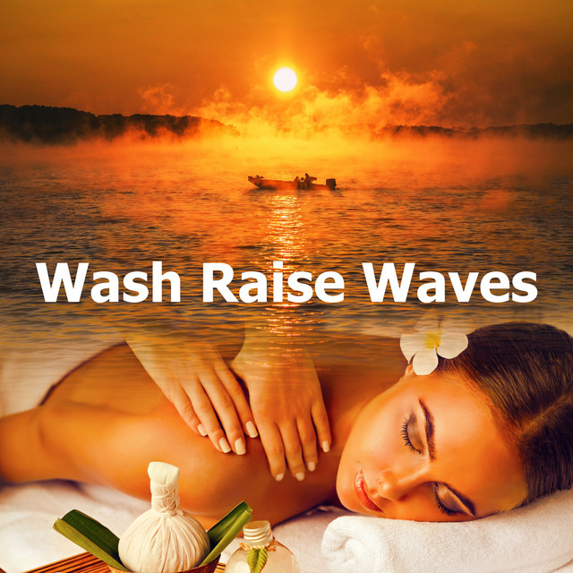 Wash Raise Waves - Album by Spa | Spotify