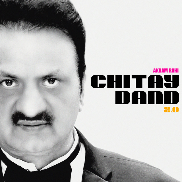 Chitay Dand 2.0 - Single by Akram Rahi | Spotify