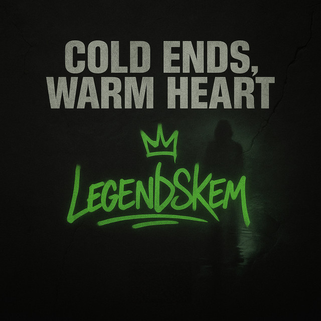 COLD ENDS, WARM HEART