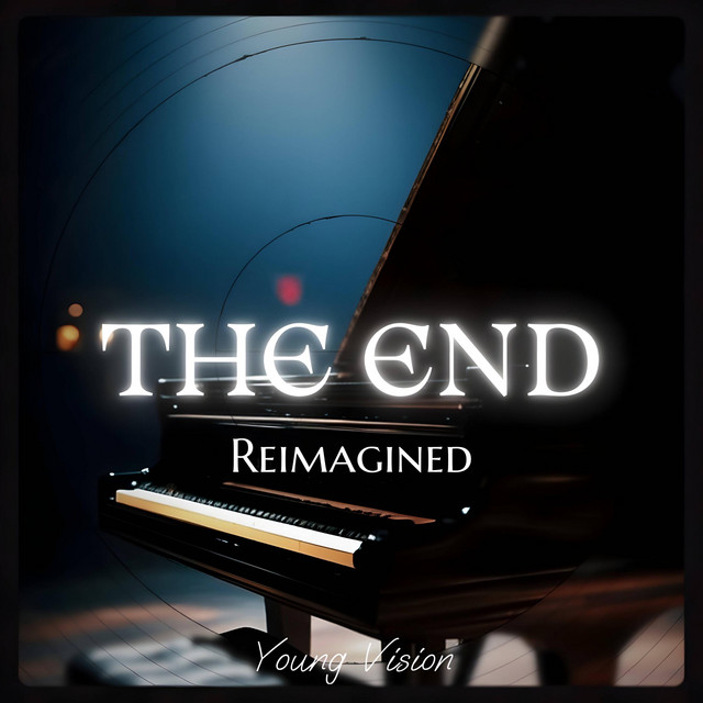 The End (Reimagined)