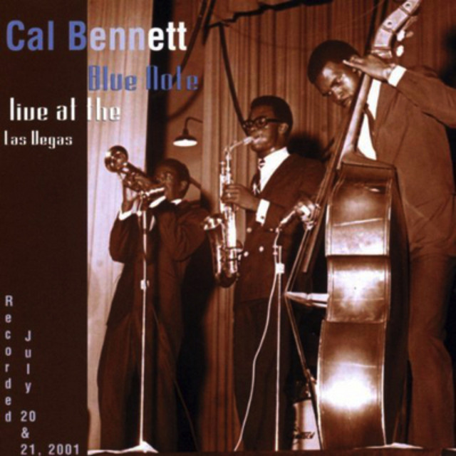Cal Bennett Live at The Blue Note Las Vegas cover art