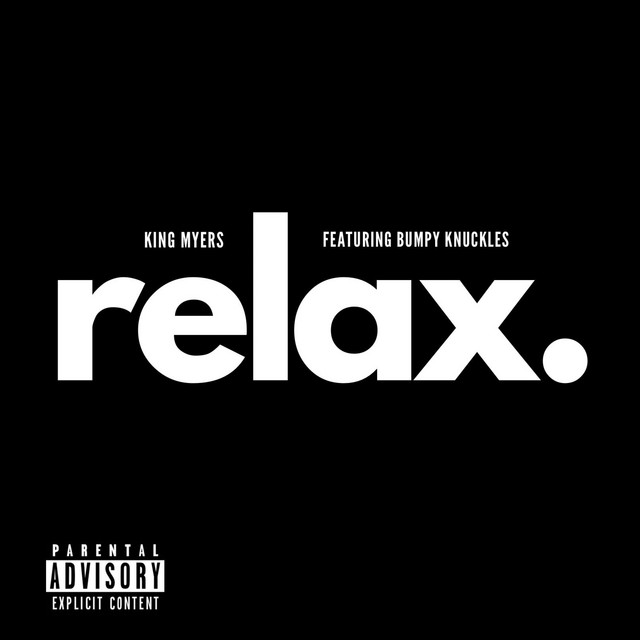 Relax - Single by King Myers | Spotify