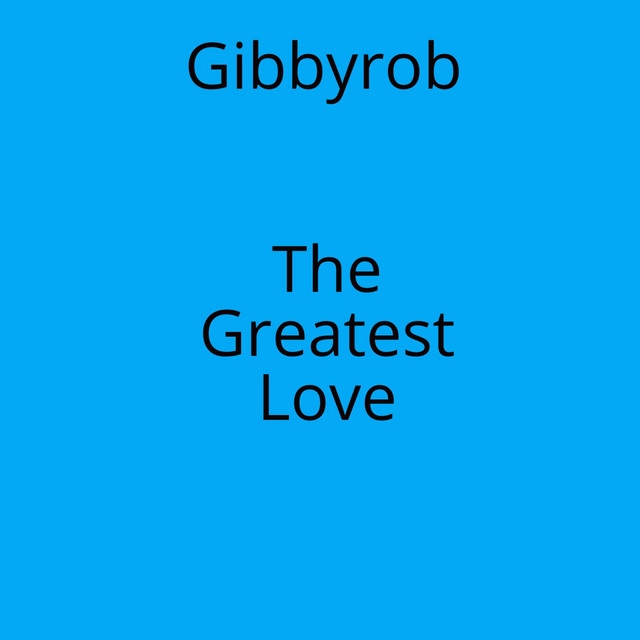 The Greatest Love