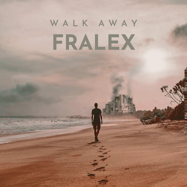 Walk Away - EP by Fralex | Spotify