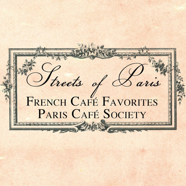 Streets of Paris: French Café Favorites cover art