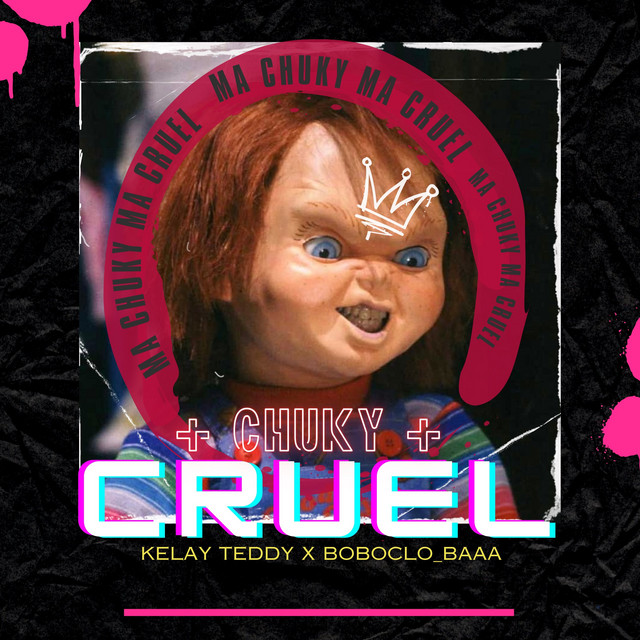 Ma Chuky Ma Cruel