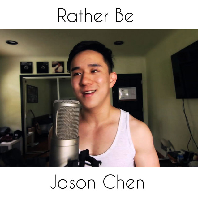 Rather Be (Acoustic) - Single by Jason Chen | Spotify