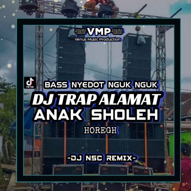 DJ TRAP ALAMAT ANAK SHOLEH FULL BASS HOREGH BASS NGUK NGUK - Single by ...