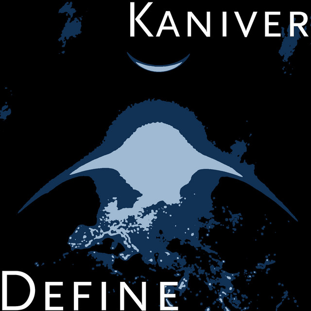 Define - Single by Kaniver | Spotify