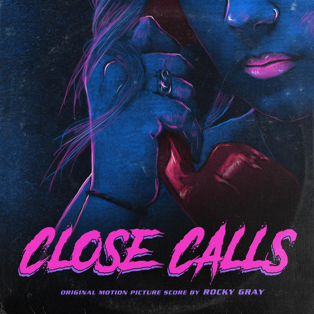Close Calls (Original Motion Picture Score) cover art