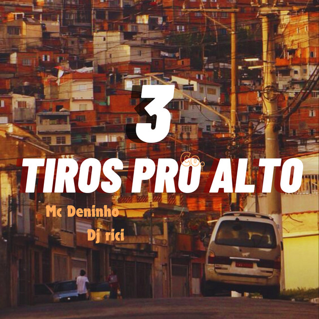 3 Tiros pro Alto