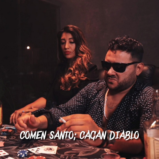 Comen santo; cagan diablo (single)