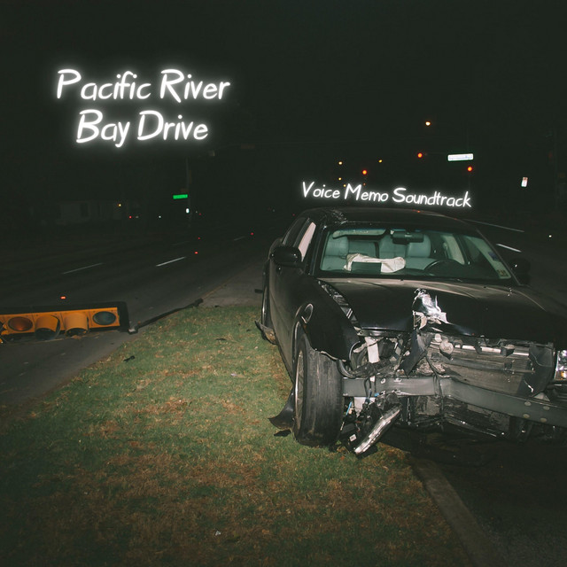Pacific River Bay Drive: Voice Memo Soundtrack