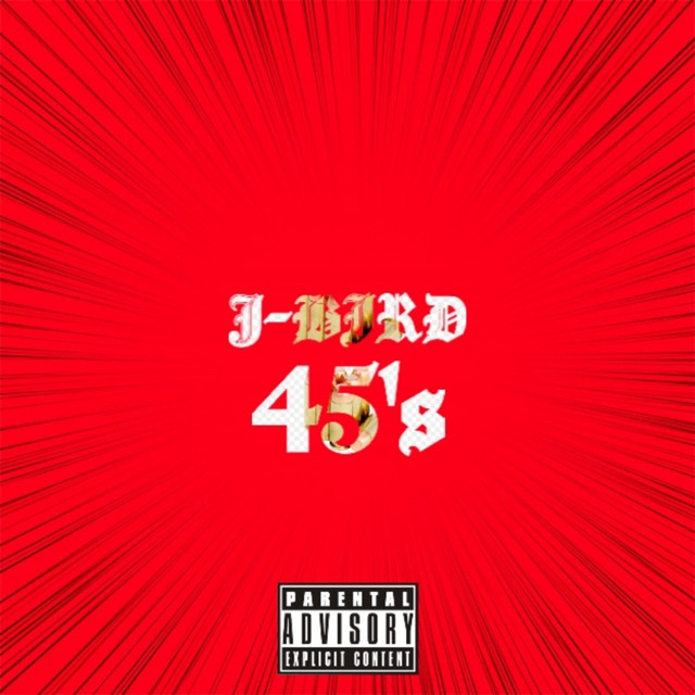 45's - Single by J-Bird | Spotify