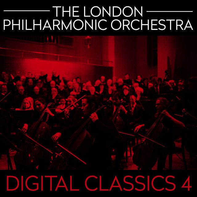 The London Philharmonic Orchestra - Digital Classics 4 - Album by