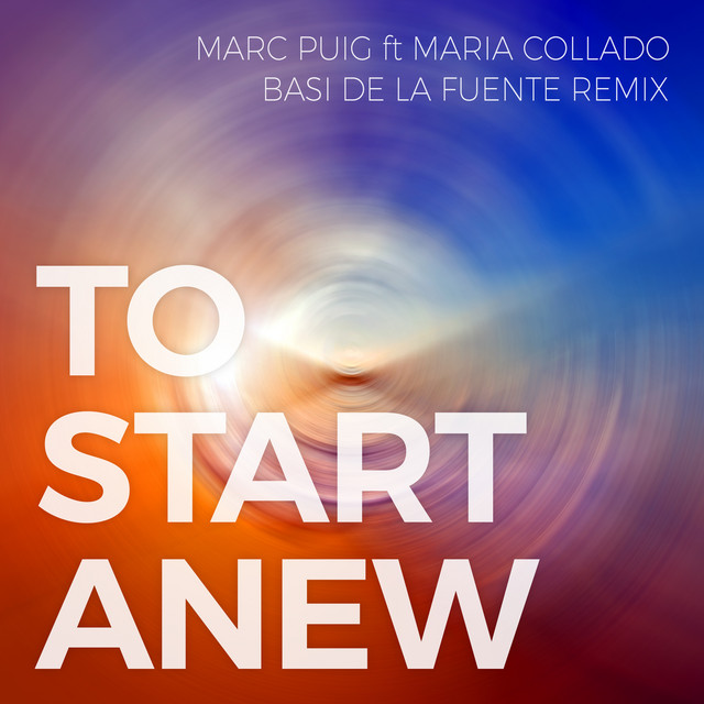 To Start Anew (Basi de la Fuente Remix) cover