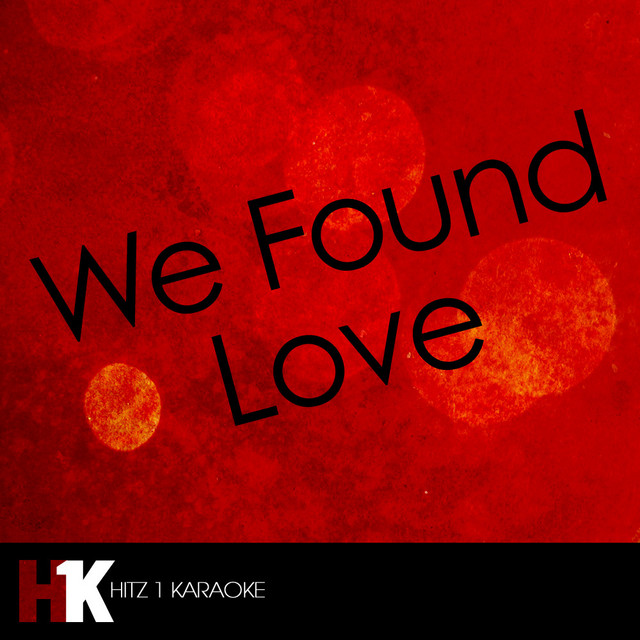 We Found Love Karaoke
