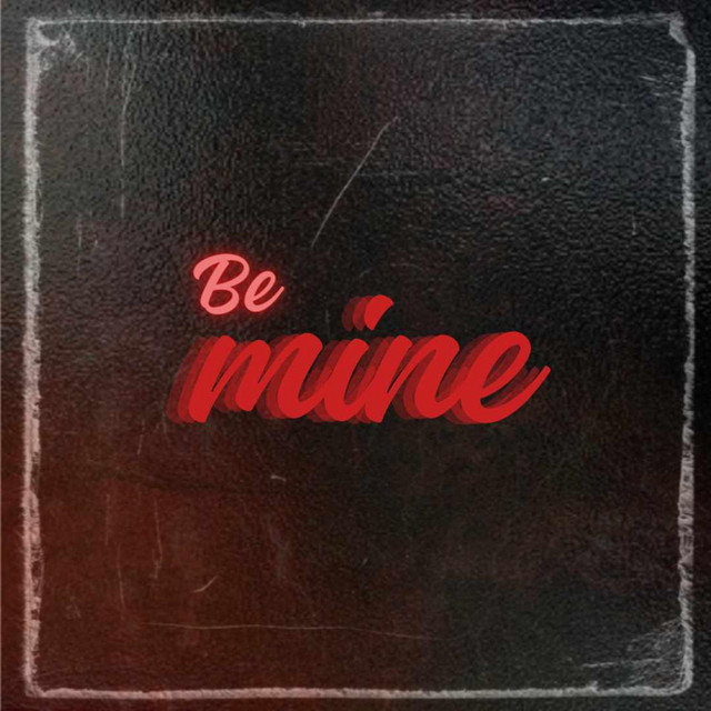 be mine