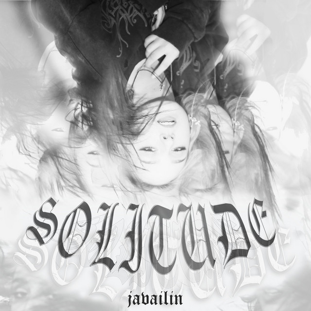Solitude - Single by Javailin | Spotify