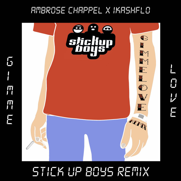 Gimme Love - Stick Up Boys Summer Vibes Remix