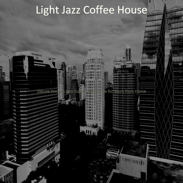 Deluxe Smooth Jazz Guitar - Ambiance for Work from Home - Album by ...