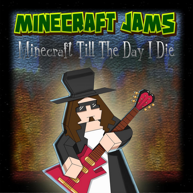 minecraft-till-the-day-i-die-single-by-minecraft-jams-spotify