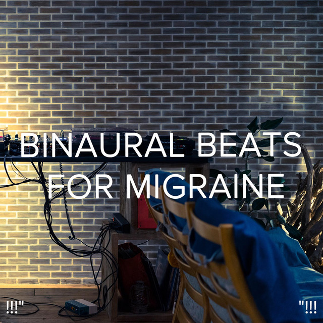 !!!" Binaural Beats for Migraine "!!! cover art